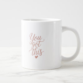 Caneca De Café Grande You Got This — Motivational Quote Coffee Mug