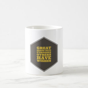 Caneca De Café Grandes Mentes Têm Propósitos Outros Têm Desejos