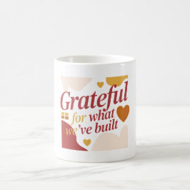 Caneca De Café Grateful for What We’ve Built - Valentine's Gift