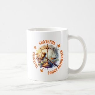 Caneca De Café Grateful Thankful Court adiado - Citação do Advoga