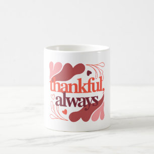 Caneca De Café Gratidão, Sempre – Citação do Dia dos Namorados