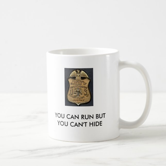 Caneca De Café Gravano, FBI_Badge, VOCÊ PODE FUNCIONAR MAS VOCÊ (Direita)