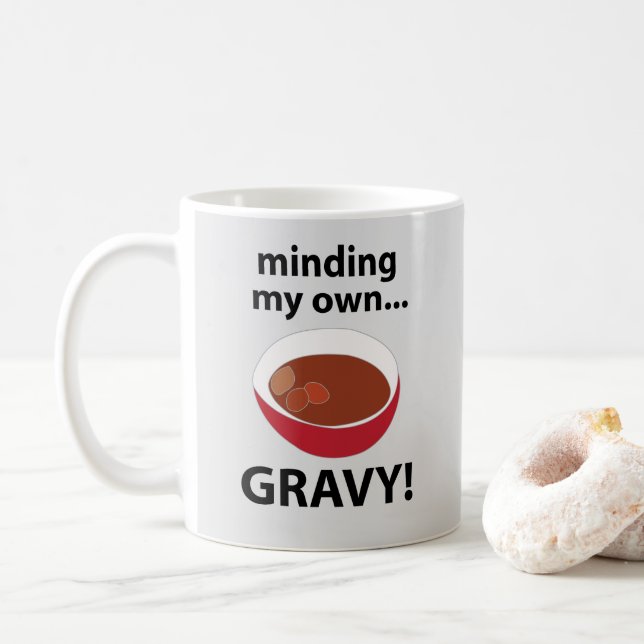 Caneca De Café Gravy Minding Minha Própria Comida Gravy (Com Donut)