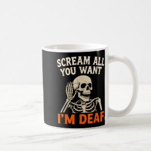 Caneca De Café Grite Tudo o Que Quiser Eu Sou Surdo Esqueleto Hal