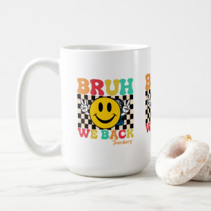 Caneca De Café Groovy Bruh Nós Voltamos Professores - De Volta à