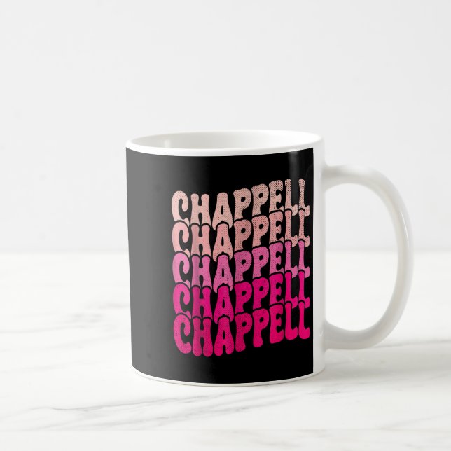 Caneca De Café Groovy Chappell First Name D Chappell Tees Meme  (Direita)