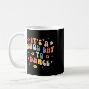 Caneca De Café Groovy É Um Bom Dia Para Dançar Professor De Dança