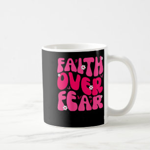 Caneca De Café Groovy Floral Fé Fé Sobre Medo Religioso Deus Cris