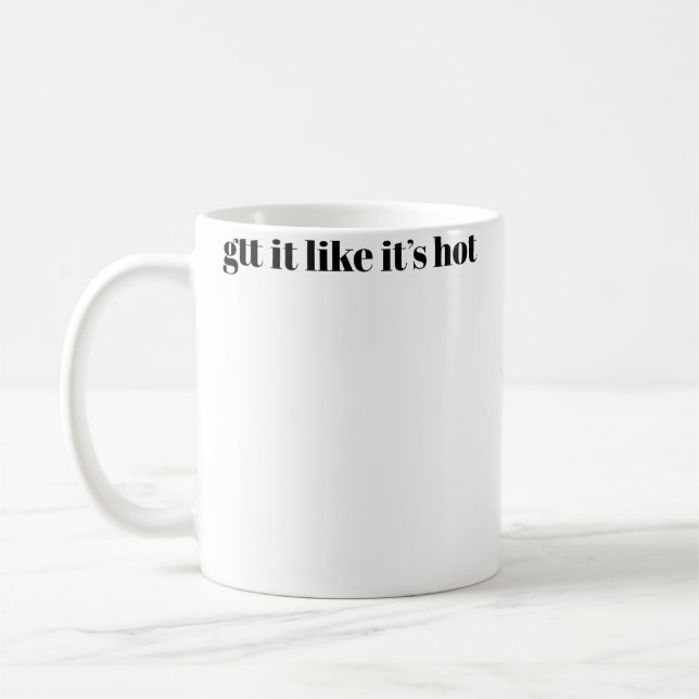 Caneca De Café Gtt It Like Its Hot (Esquerda)