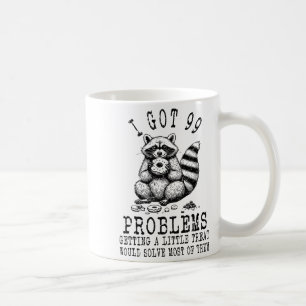 Caneca De Café Guaxinim Engraçado, Eu Tenho 99 Problemas Citações