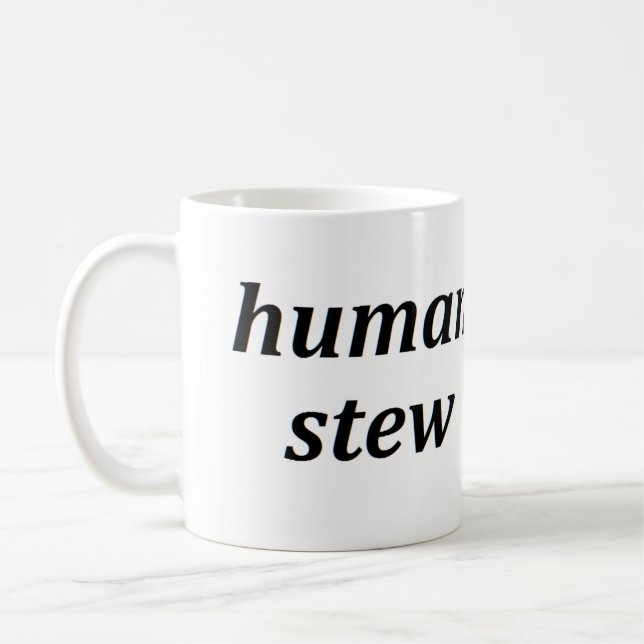 CANECA DE CAFÉ GUISADO HUMANO (Esquerda)