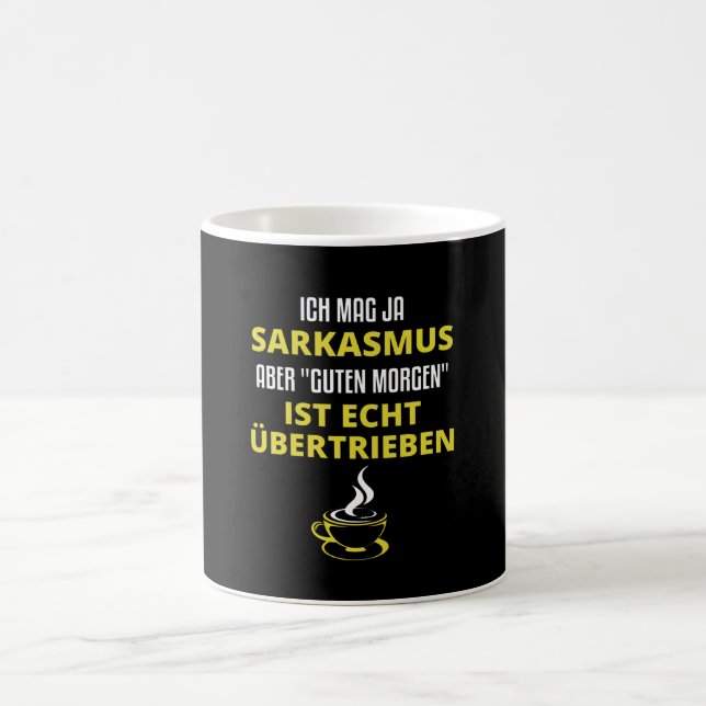 Caneca De Café Guten Morgen ist übertrieben Funny Dizendo Sarcasm (Centro)