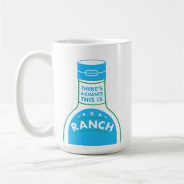 Caneca De Café Há uma possibilidade que este é o rancho |