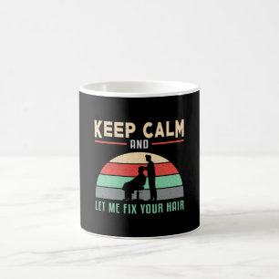 Caneca De Café Hair Stylist Barber Hairdresser Mantenha-se Calmo
