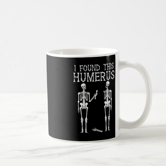 Caneca De Café Halloween Skeleton Eu Encontrei Humero Engraçado E (Direita)