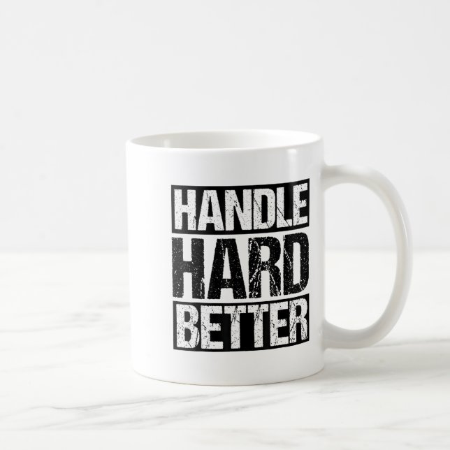Caneca De Café Handle Hard Better Motivational Sitivity Message  (Direita)