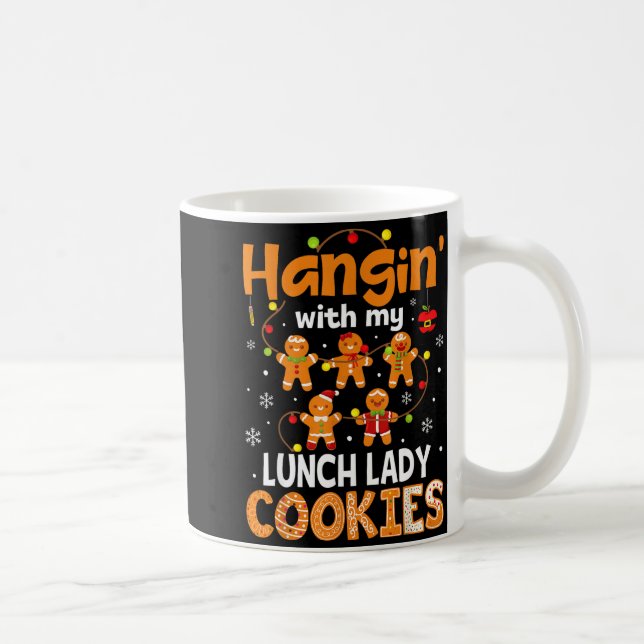 Caneca De Café Hangin With My Lunch Lady Cookies Gingerbread Chri (Direita)
