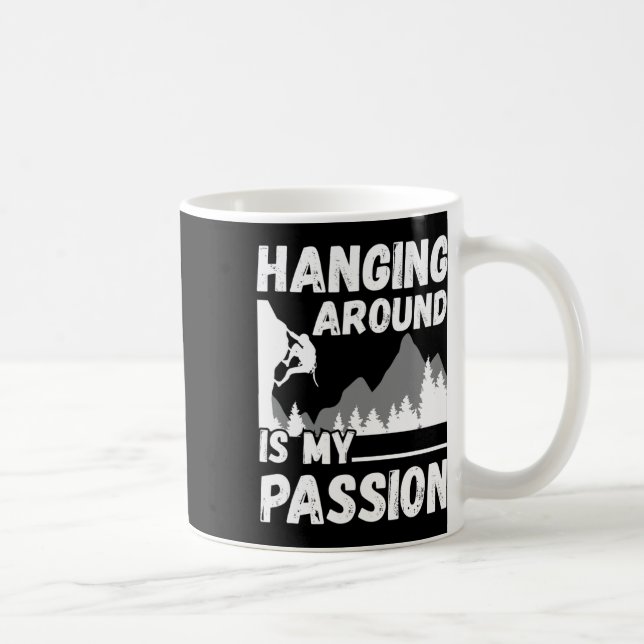 Caneca De Café Hanging Around Rock Climber Mountain Climbing Rock (Direita)