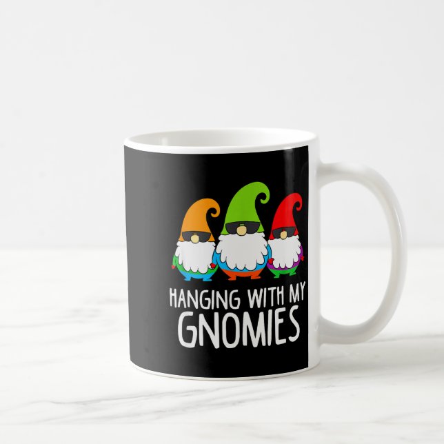 Caneca De Café Hanging With My Gnomies Funny Garden Gnome  (Direita)