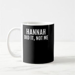 Caneca De Café Hannah Fez T-Shirt Engraçado Nome Amigo Teto Dizen