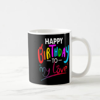 Caneca De Café Happy birthday to womens girls birthday to love