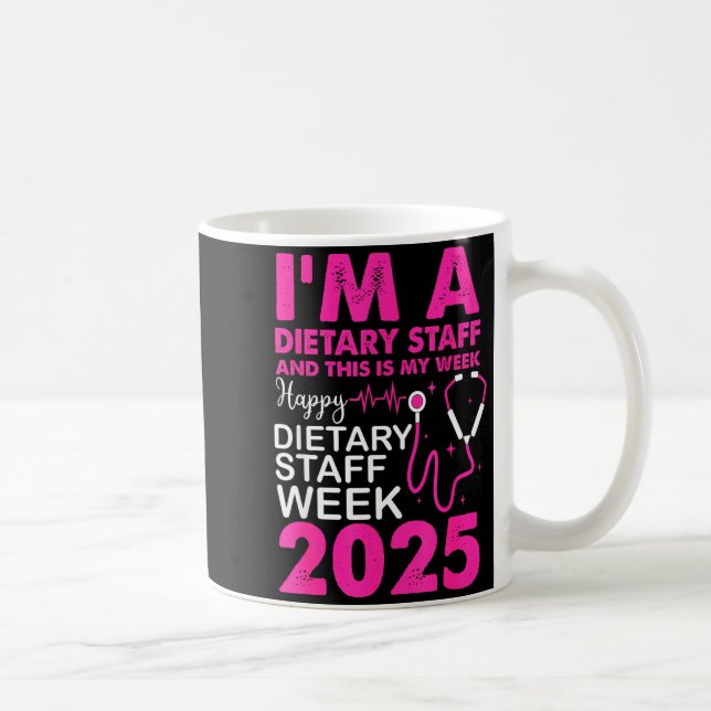 Caneca De Café Happy Dietary Staff Week 2025 Dietary Staffs Day  (Direita)