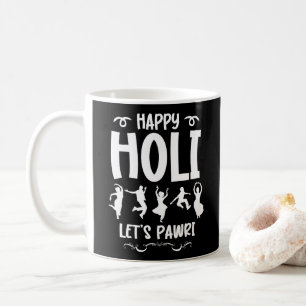 Caneca De Café Happy Holi Vamos Pawri Hindu Holi Festival Gifts