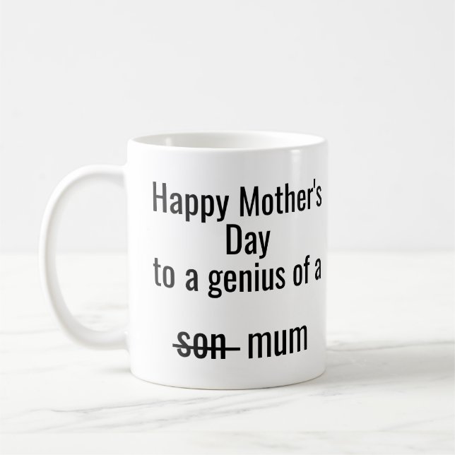 Caneca De Café Happy Mother’s Day – Funny “Genius of a Son… Mum" (Esquerda)