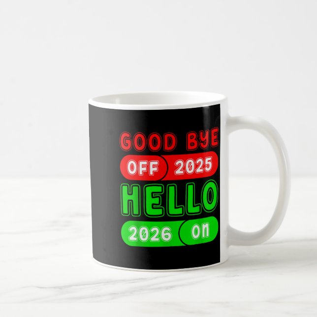 Caneca De Café Happy New Year 2026 Goodbye 2025 Hello 2026 Matchi (Direita)