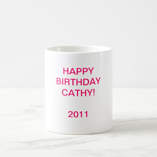 CANECA DE CAFÉ HAPPYBIRTHDAY CATHY! 2011 (Centro)