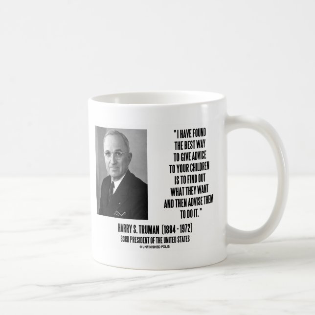 Caneca De Café Harry Truman Melhor Maneira De Dar Conselhos Aos S (Direita)