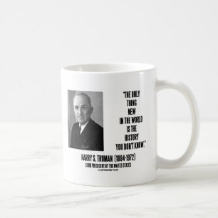 Caneca De Café Harry Truman só uma coisa nova história que você n
