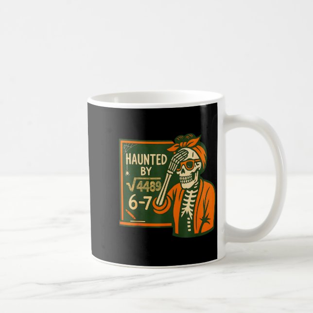 Caneca De Café Haunted By 6-7 Funny Teacher 6 7 Skeleton Square R (Direita)