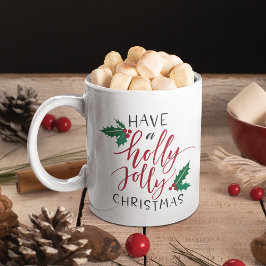 Caneca De Café Have a Holly Jolly Christmas