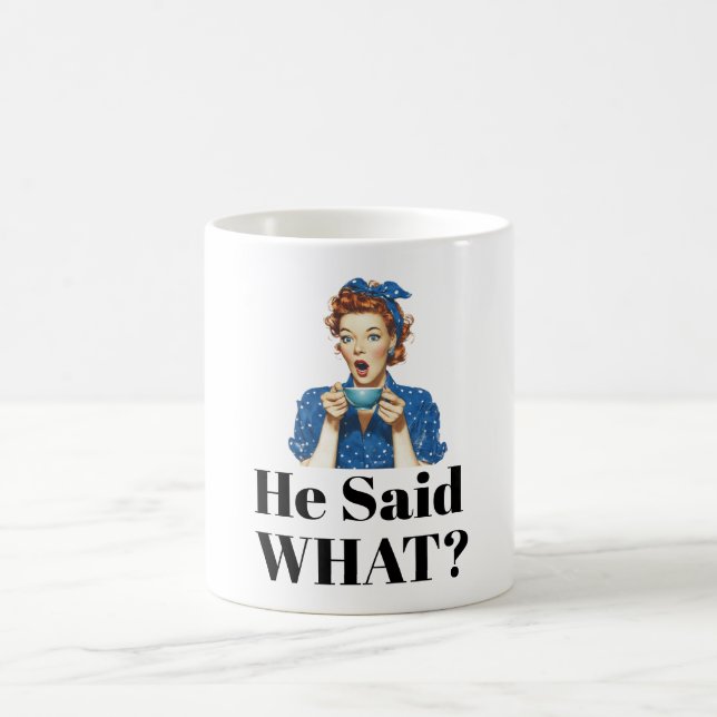 Caneca De Café He Said What? Coffee Mug (Centro)