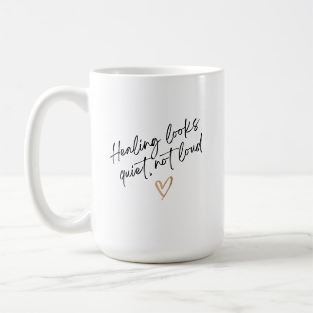 Caneca De Café Healing Looks Quiet, Not Loud (Esquerda)