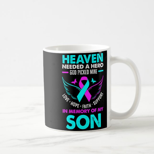Caneca De Café Heaven Needed Hero God Cked Mine Son Suicide Preve (Direita)