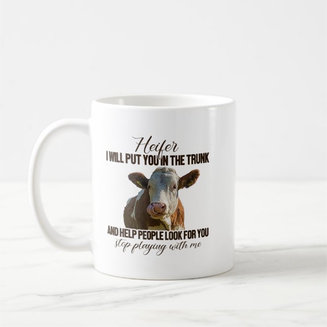 Caneca De Café Heifer I Will Put You in The Trunk And Help People (Esquerda)