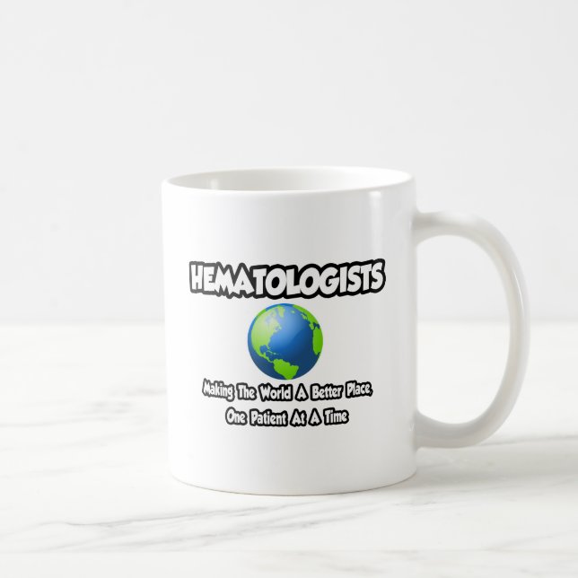 Caneca De Café Hematologistas... Fazer o mundo um lugar melhor (Direita)