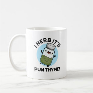 Caneca De Café Herb, é Pun Thyme Engraçado Comida Herb Pun