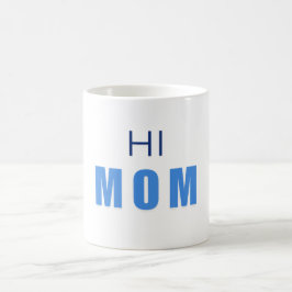 Caneca De Café Hi Mom Baby Boy mug