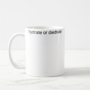 Caneca De Café Hidratar Ou Desidratar