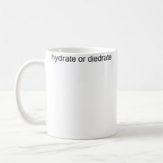 Caneca De Café Hidratar Ou Desidratar