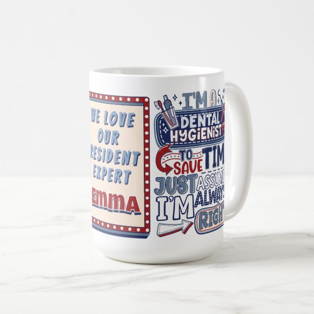 Caneca De Café Higienista Dental Personalizado Sempre Certo (Frente Esquerda)