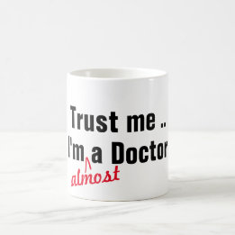 Caneca De Café Hip confie em mim que sou quase doutor médico troc