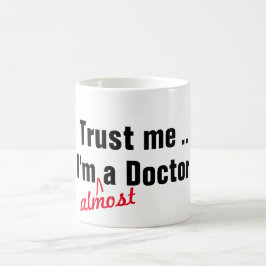 Caneca De Café Hip confie em mim que sou quase doutor médico troc