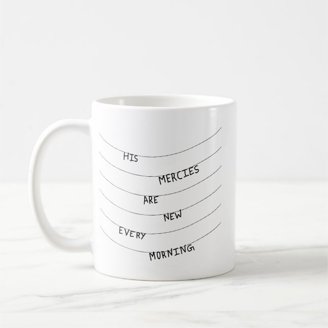 Caneca De Café His Mercies are new every Morning  (Esquerda)