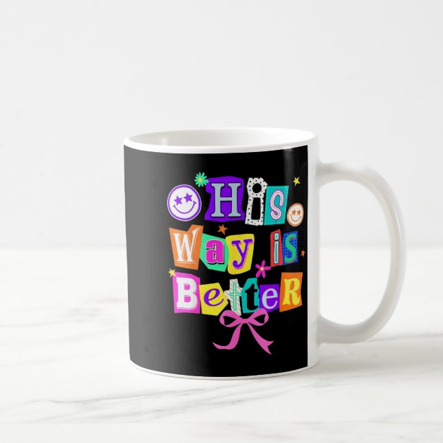 Caneca De Café His Way Is Better Christian Coquette Aesthetic You (Direita)