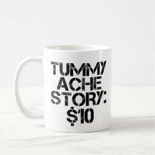 Caneca De Café História de Dor de Barriga $10 Dor de Estômago Eng