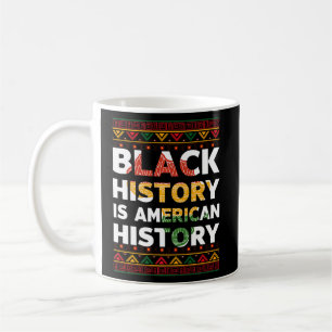 Caneca De Café História Negra É História Negra Americana
